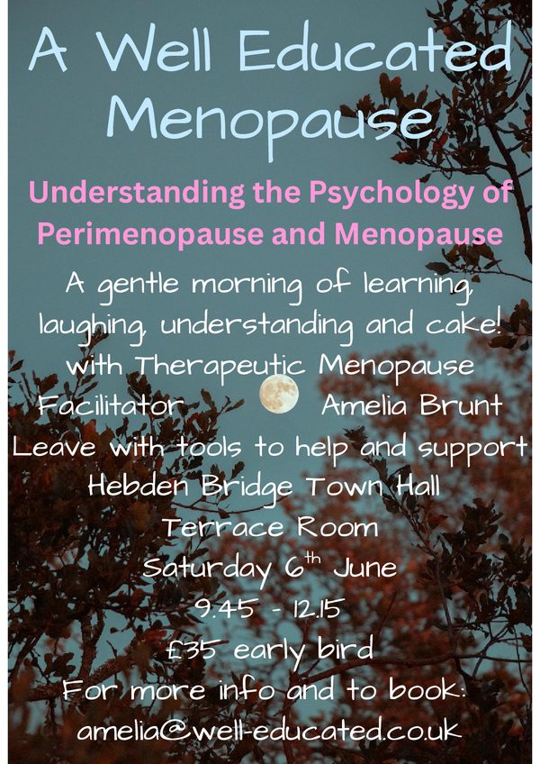 Well Educated Menopause Town Hall Hebden Bridge