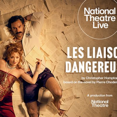 National Theatre Live: Les Liaisons Dangereuses