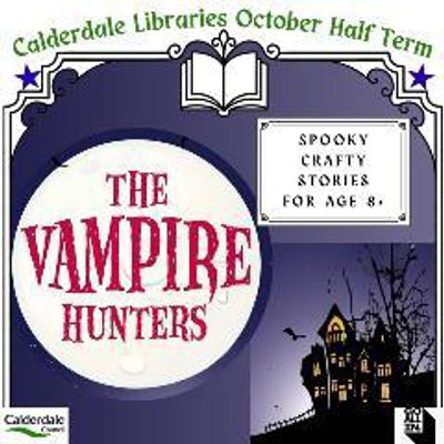 Vampire Hunters crafty stories at Hebden Bridge Library