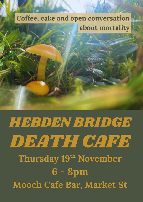 HEBDEN BRIDGE DEATH CAFE